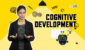 Cognitive Development