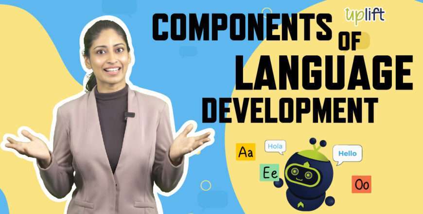 Components of Laanguage Development