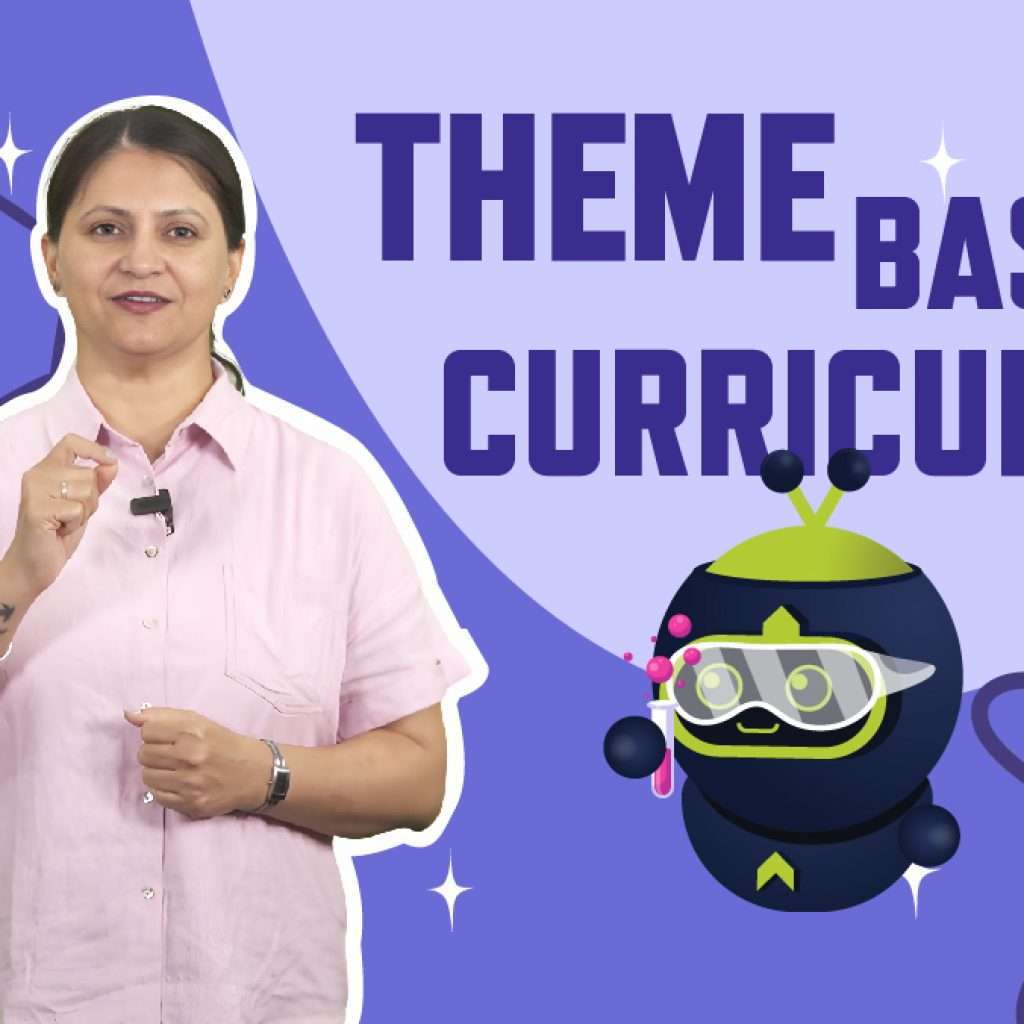 Theme – based Curriculum