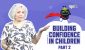 Building Confidence in Children_Pt 2