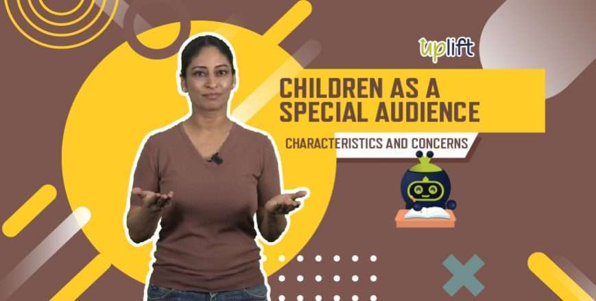Children as Special Audience - Characteristics and Concerns-10